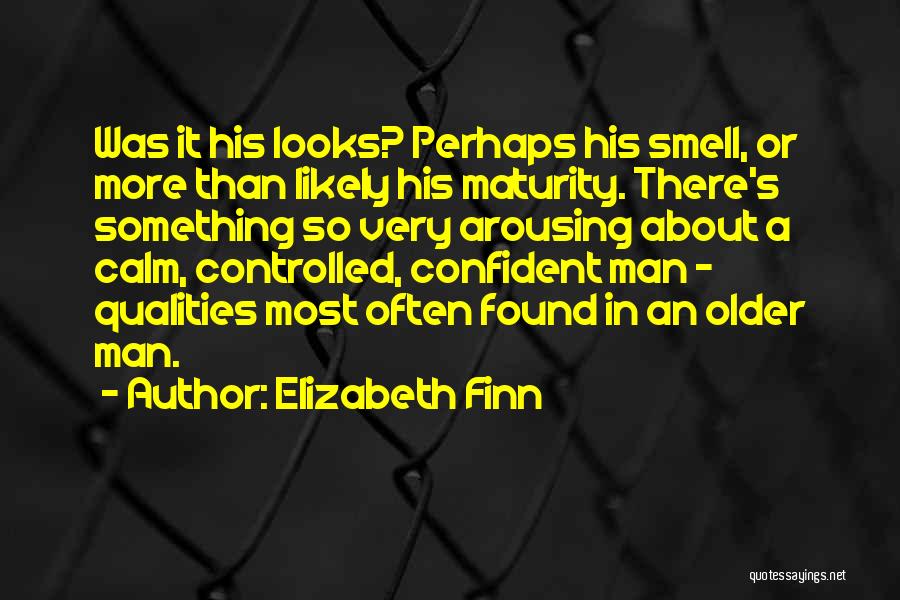 Most Arousing Quotes By Elizabeth Finn