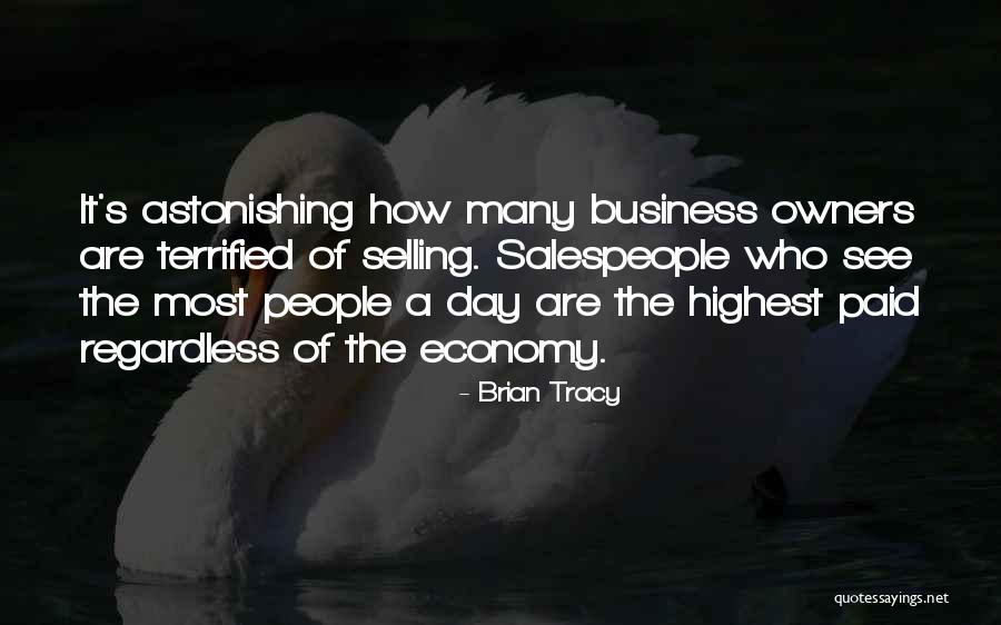 Most Astonishing Quotes By Brian Tracy Most Astonishing Quotes By Brian Tracy
