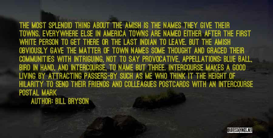 Most Attracting Quotes By Bill Bryson