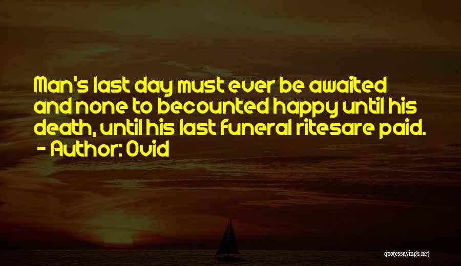 Most Awaited Day Quotes By Ovid
