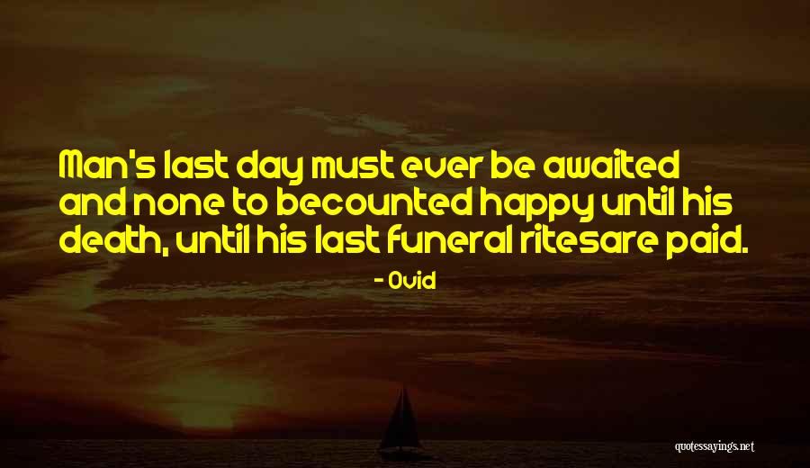 Most Awaited Day Quotes By Ovid