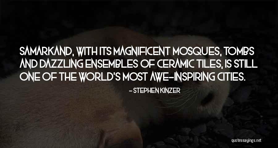 Most Awe Inspiring Quotes By Stephen Kinzer Most Awe Inspiring Quotes By Stephen Kinzer