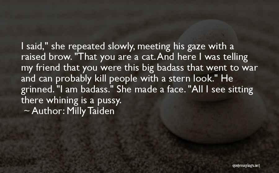 Most Badass War Quotes By Milly Taiden
