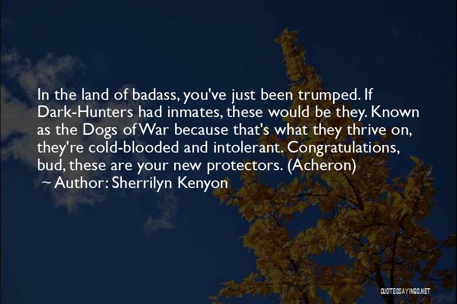 Most Badass War Quotes By Sherrilyn Kenyon