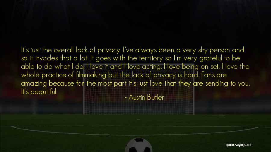 Most Beautiful Amazing Quotes By Austin Butler Most Beautiful Amazing Quotes By Austin Butler