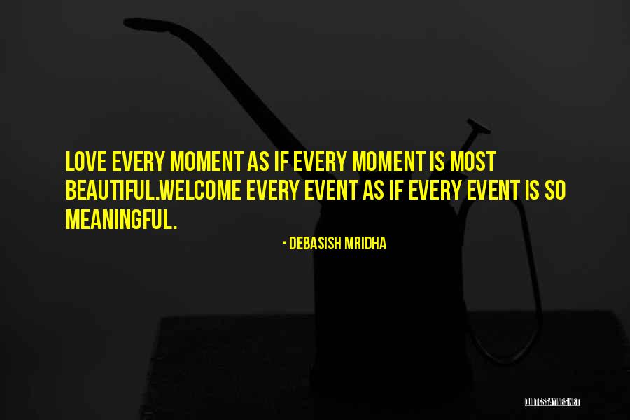 Most Beautiful And Meaningful Quotes By Debasish Mridha