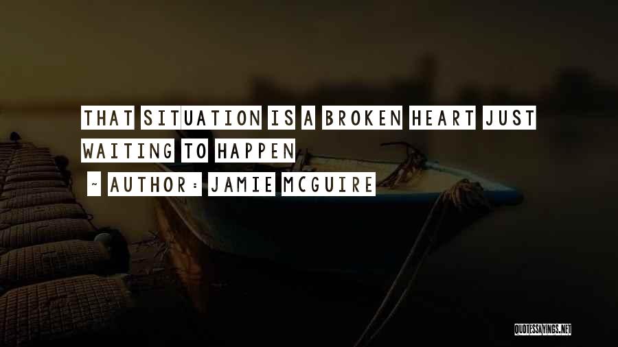 Most Beautiful Broken Heart Quotes By Jamie McGuire