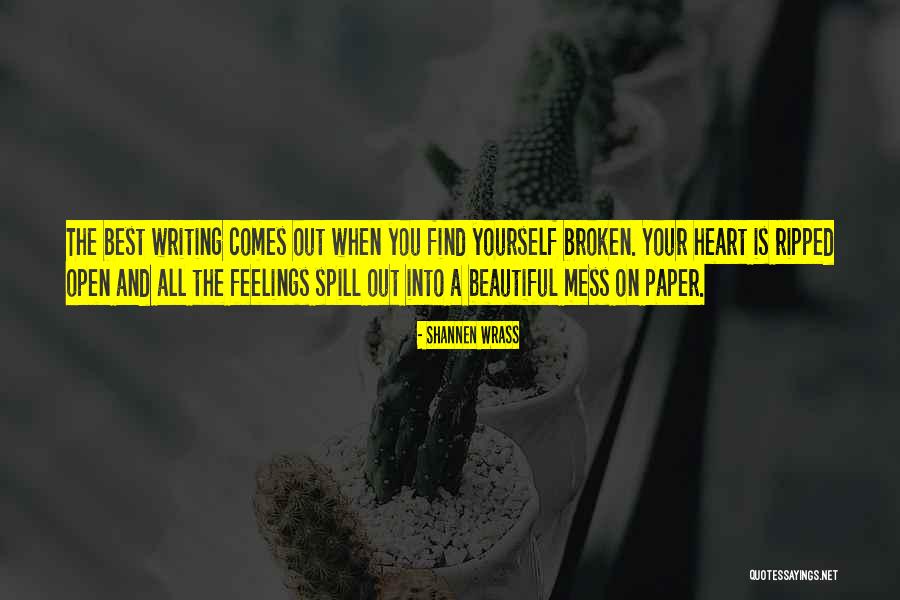 Most Beautiful Broken Heart Quotes By Shannen Wrass Most Beautiful Broken Heart Quotes By Shannen Wrass