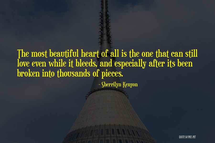 Most Beautiful Broken Heart Quotes By Sherrilyn Kenyon