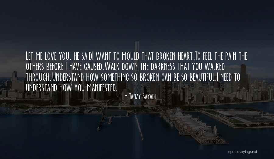 Most Beautiful Broken Heart Quotes By Tanzy Sayadi