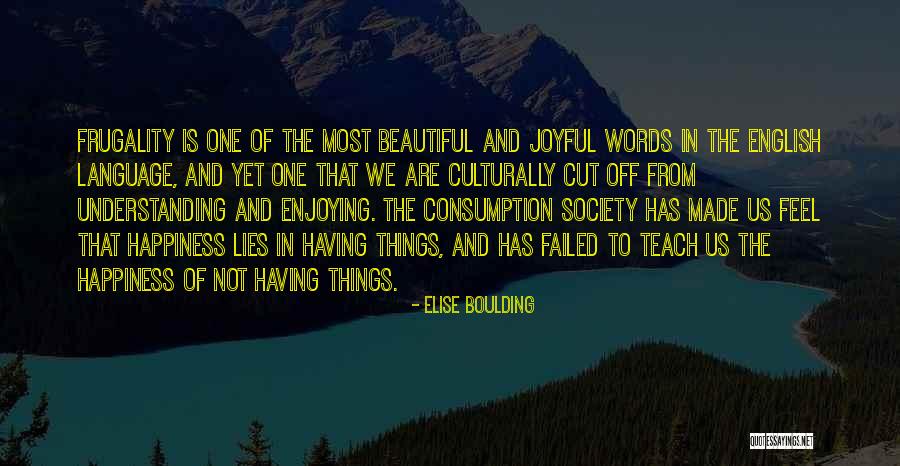 Most Beautiful English Quotes By Elise Boulding Most Beautiful English Quotes By Elise Boulding