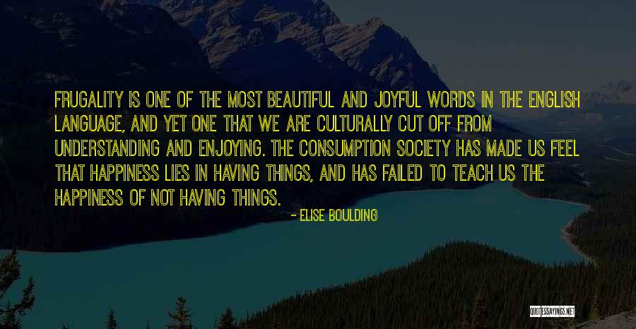 Most Beautiful English Quotes By Elise Boulding