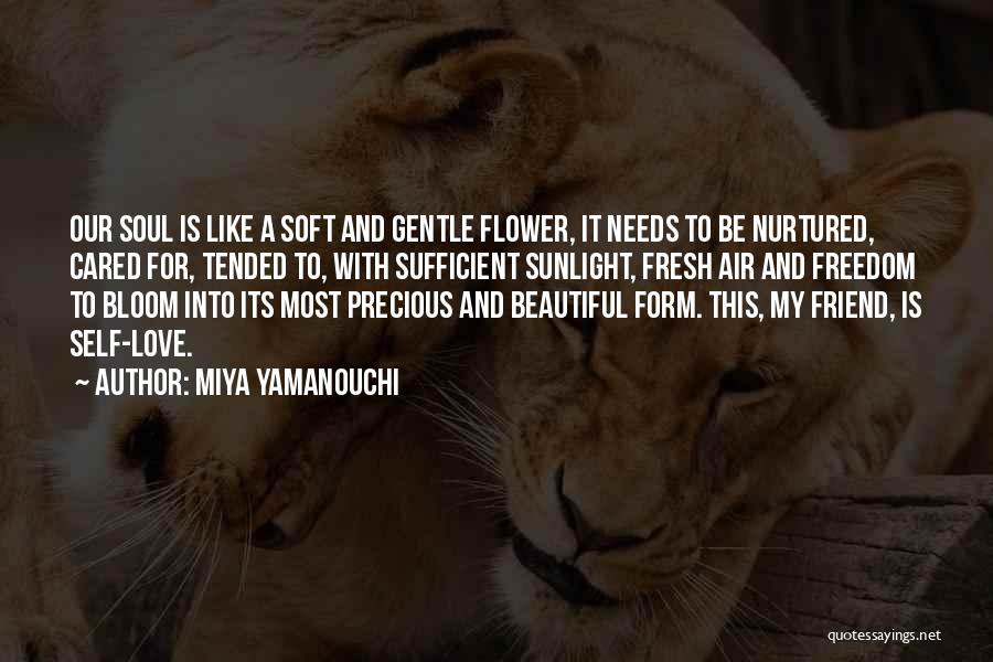 Most Beautiful Flower Quotes By Miya Yamanouchi
