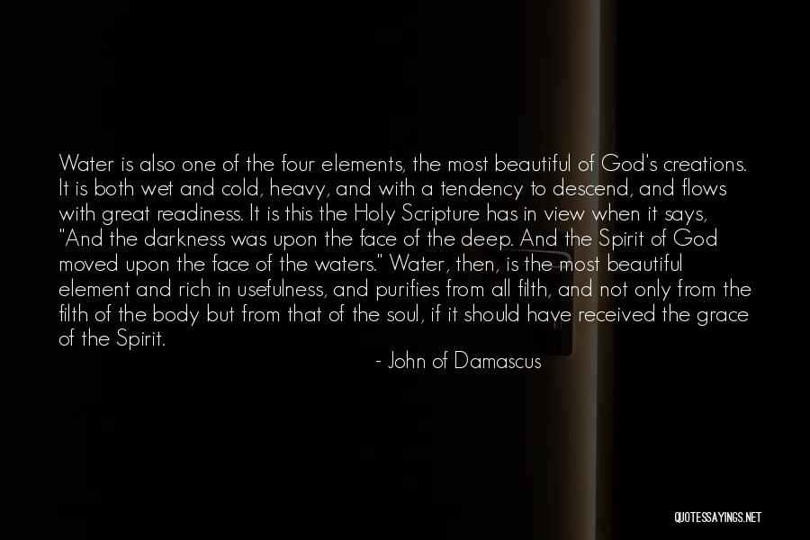 Most Beautiful God Quotes By John Of Damascus