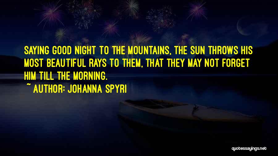 Most Beautiful Good Night Quotes By Johanna Spyri