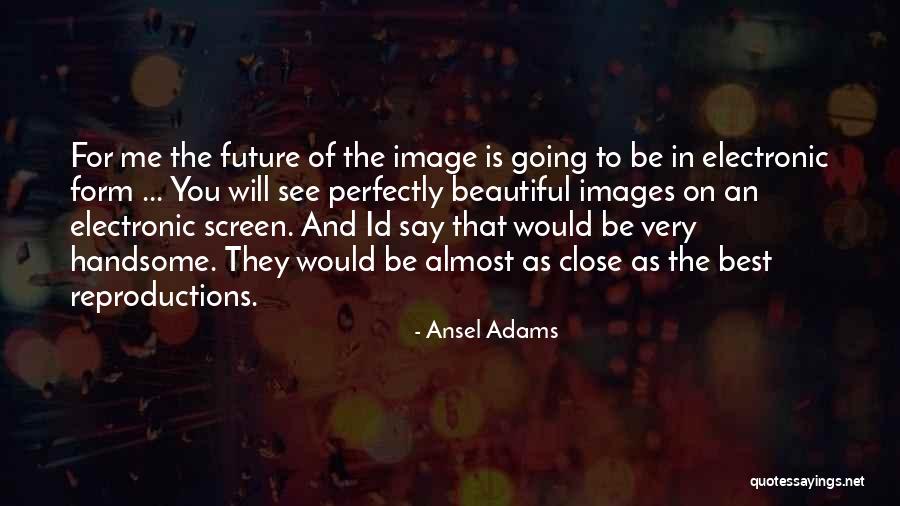 Most Beautiful Images And Quotes By Ansel Adams