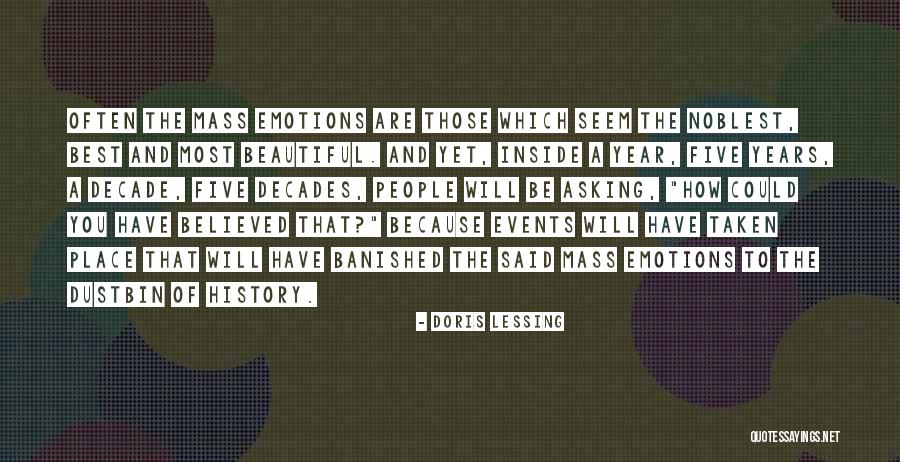 Most Beautiful People Quotes By Doris Lessing Most Beautiful People Quotes By Doris Lessing
