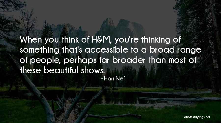 Most Beautiful People Quotes By Hari Nef Most Beautiful People Quotes By Hari Nef