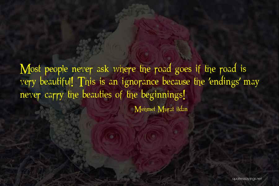 Most Beautiful People Quotes By Mehmet Murat Ildan Most Beautiful People Quotes By Mehmet Murat Ildan