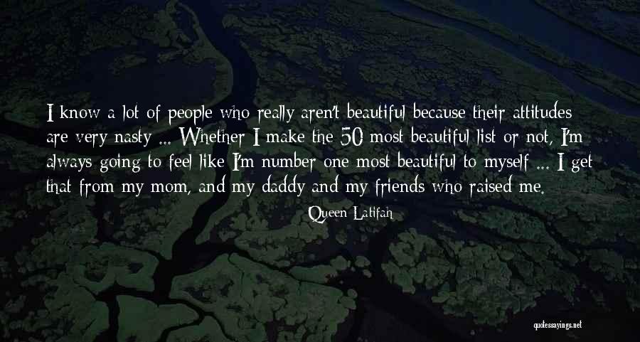 Most Beautiful People Quotes By Queen Latifah Most Beautiful People Quotes By Queen Latifah