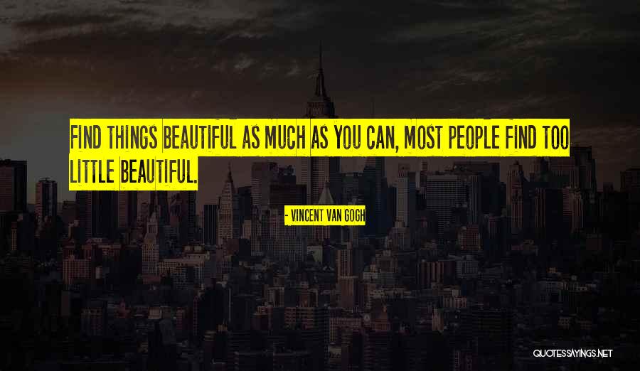 Most Beautiful People Quotes By Vincent Van Gogh Most Beautiful People Quotes By Vincent Van Gogh