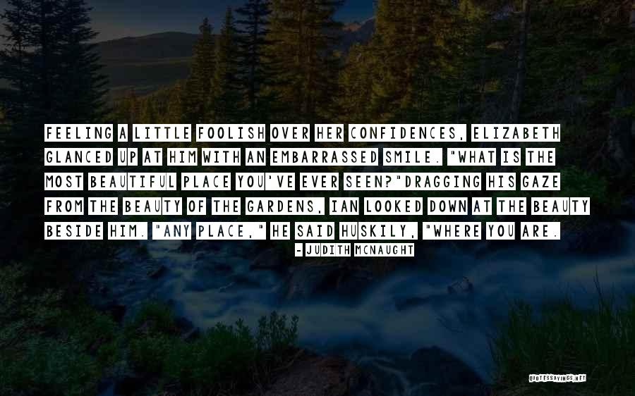 Most Beautiful Smile Quotes By Judith McNaught Most Beautiful Smile Quotes By Judith McNaught