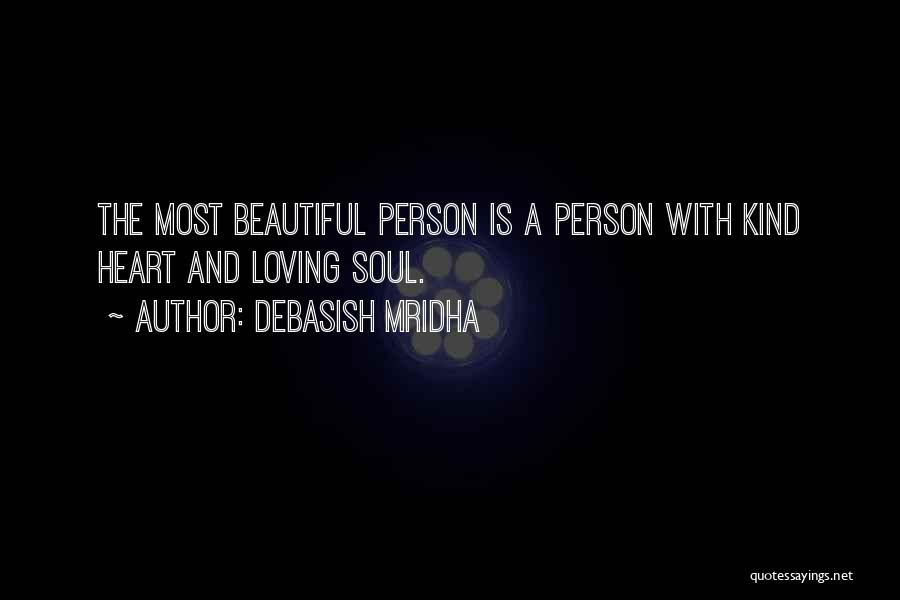 Most Beautiful Soul Quotes By Debasish Mridha