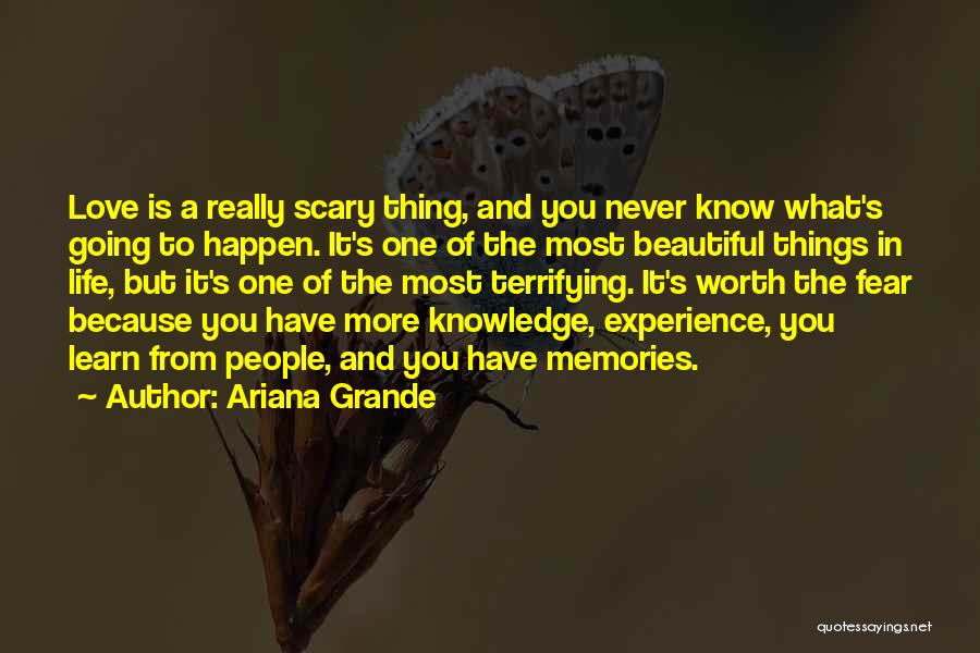 Most Beautiful Things In Life Quotes By Ariana Grande