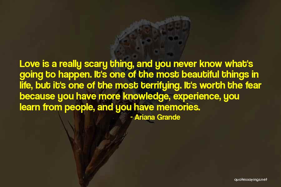 Most Beautiful Things In Life Quotes By Ariana Grande