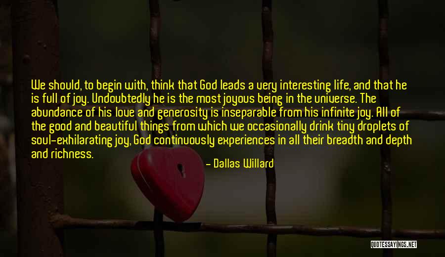 Most Beautiful Things In Life Quotes By Dallas Willard