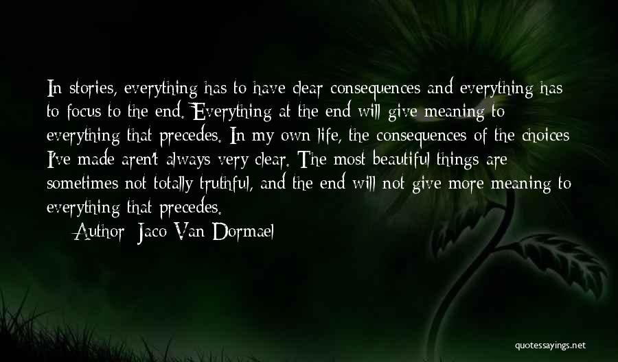 Most Beautiful Things In Life Quotes By Jaco Van Dormael