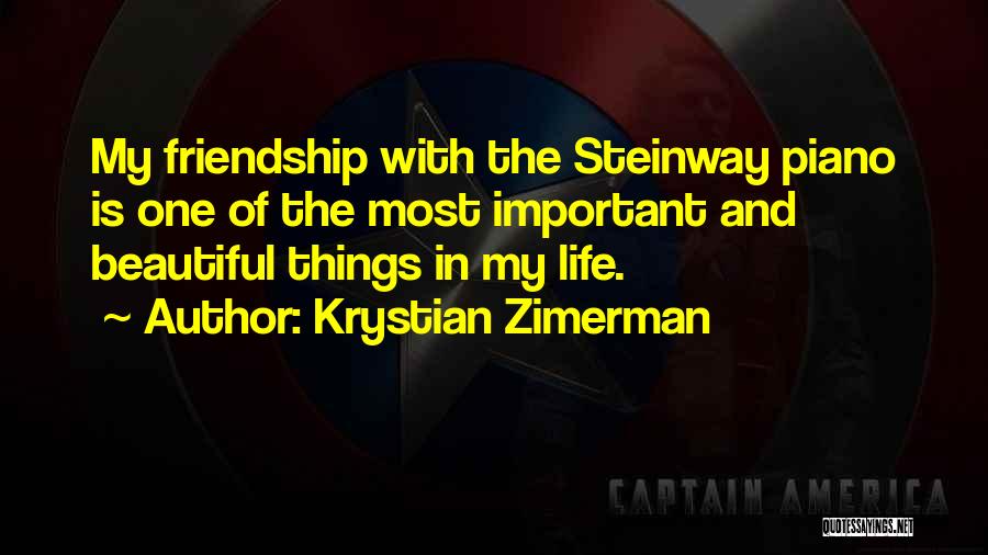 Most Beautiful Things In Life Quotes By Krystian Zimerman