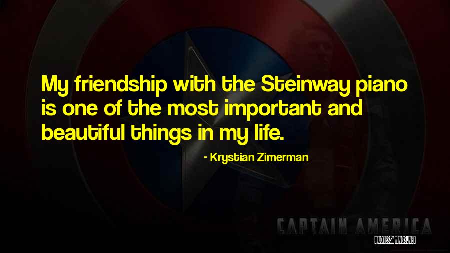 Most Beautiful Things In Life Quotes By Krystian Zimerman