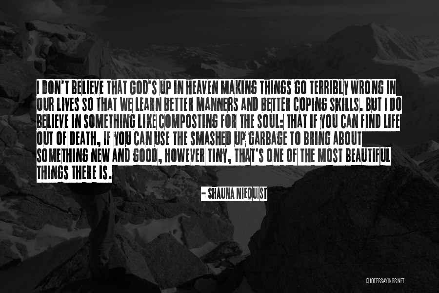 Most Beautiful Things In Life Quotes By Shauna Niequist Most Beautiful Things In Life Quotes By Shauna Niequist