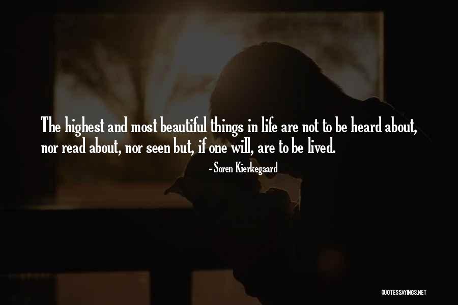 Most Beautiful Things In Life Quotes By Soren Kierkegaard