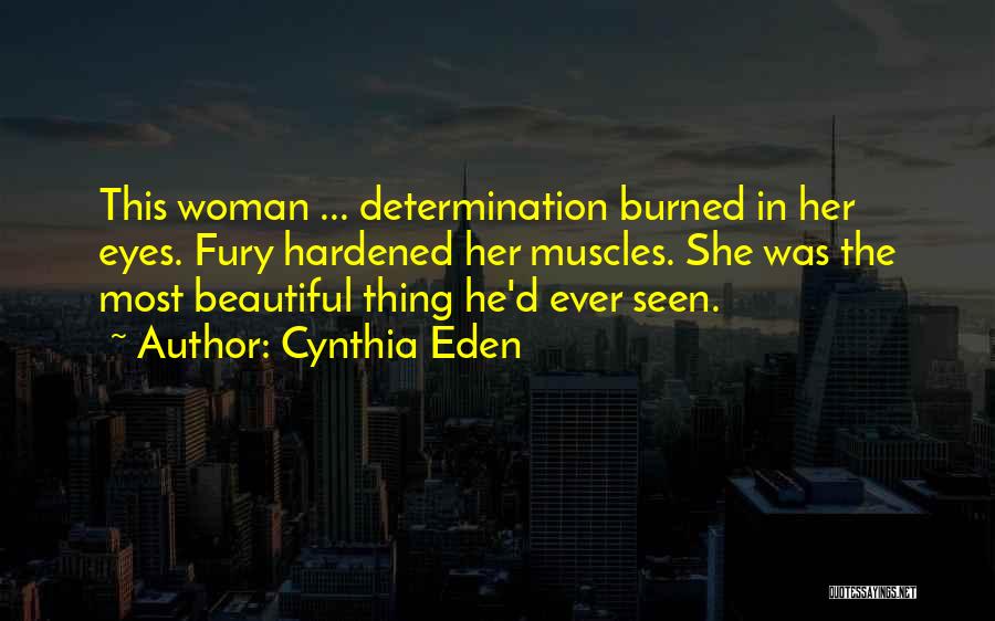 Most Beautiful Woman Ever Quotes By Cynthia Eden