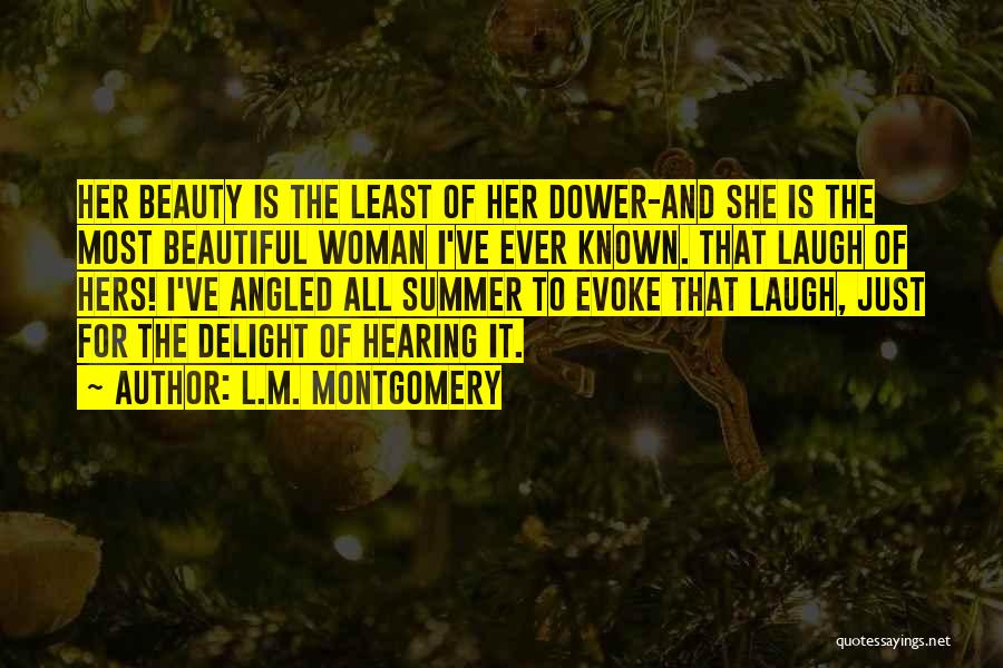 Most Beautiful Woman Ever Quotes By L.M. Montgomery