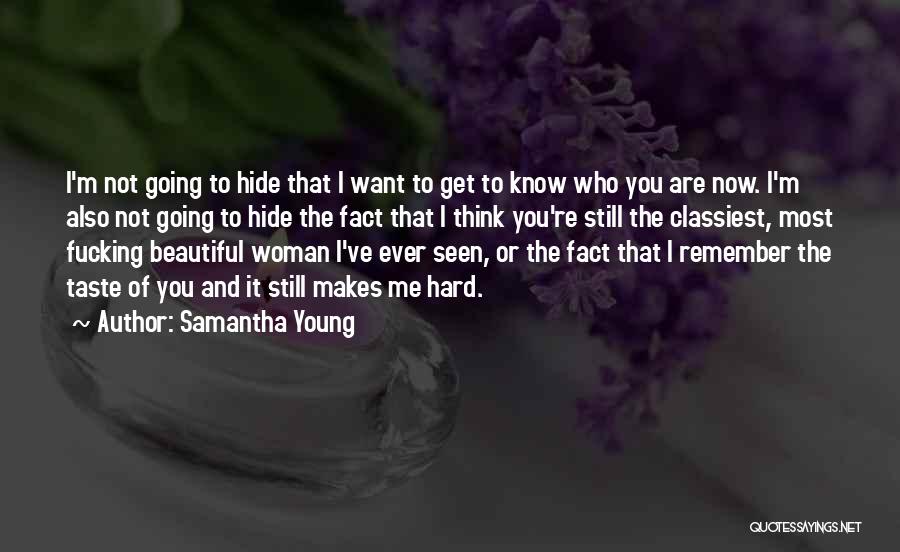 Most Beautiful Woman Ever Quotes By Samantha Young