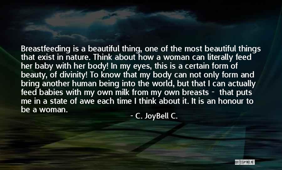 Most Beautiful Woman I Know Quotes By C. JoyBell C.