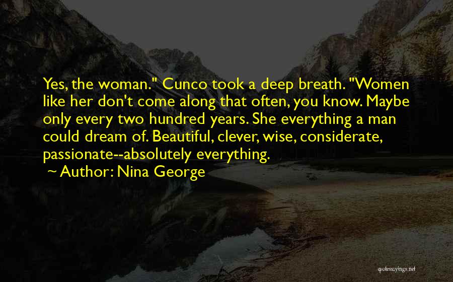 Most Beautiful Woman I Know Quotes By Nina George