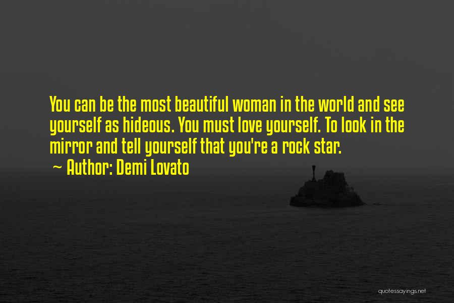 Most Beautiful Woman Love Quotes By Demi Lovato