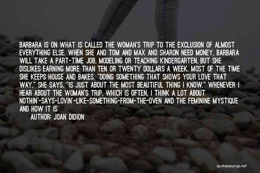 Most Beautiful Woman Love Quotes By Joan Didion