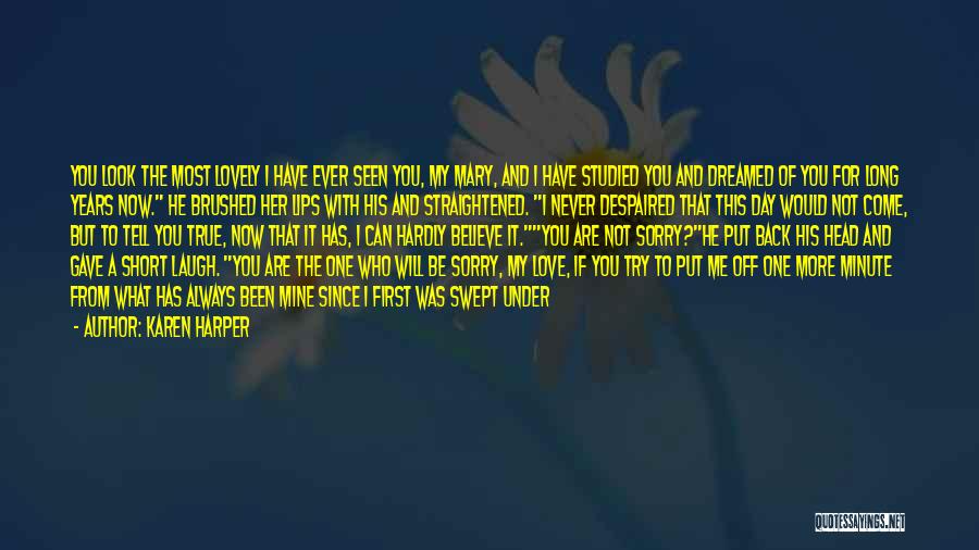 Most Beautiful Woman Love Quotes By Karen Harper Most Beautiful Woman Love Quotes By Karen Harper