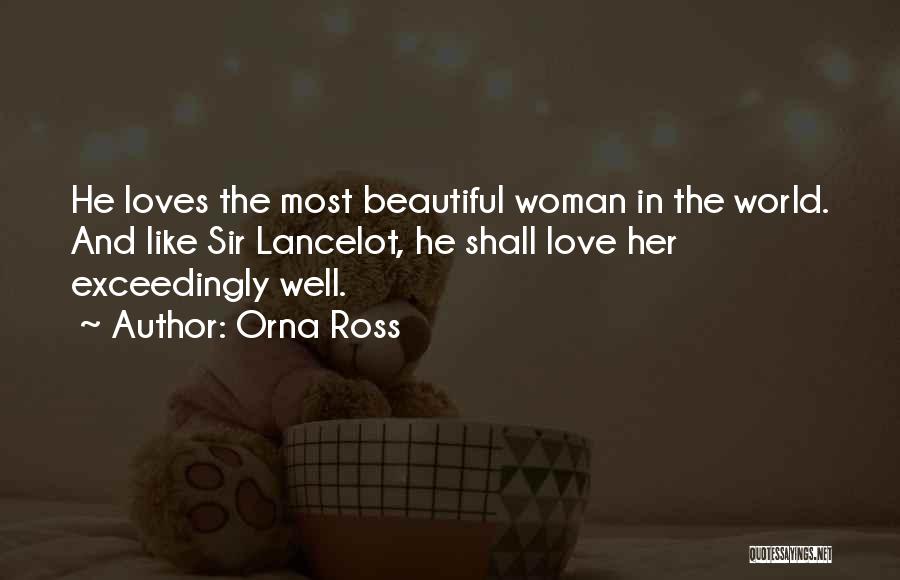 Most Beautiful Woman Love Quotes By Orna Ross Most Beautiful Woman Love Quotes By Orna Ross