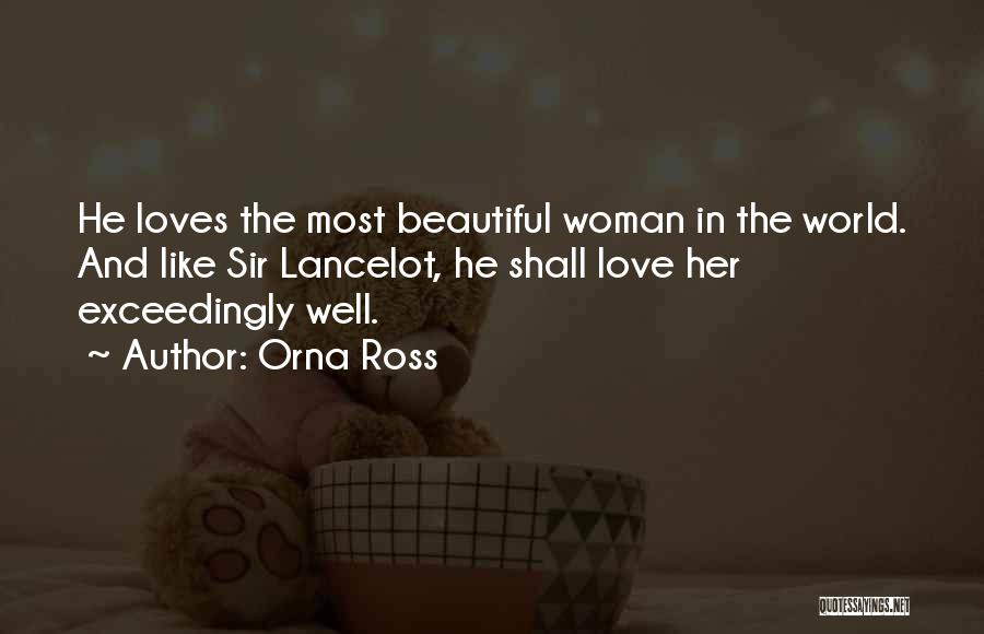 Most Beautiful Woman Love Quotes By Orna Ross