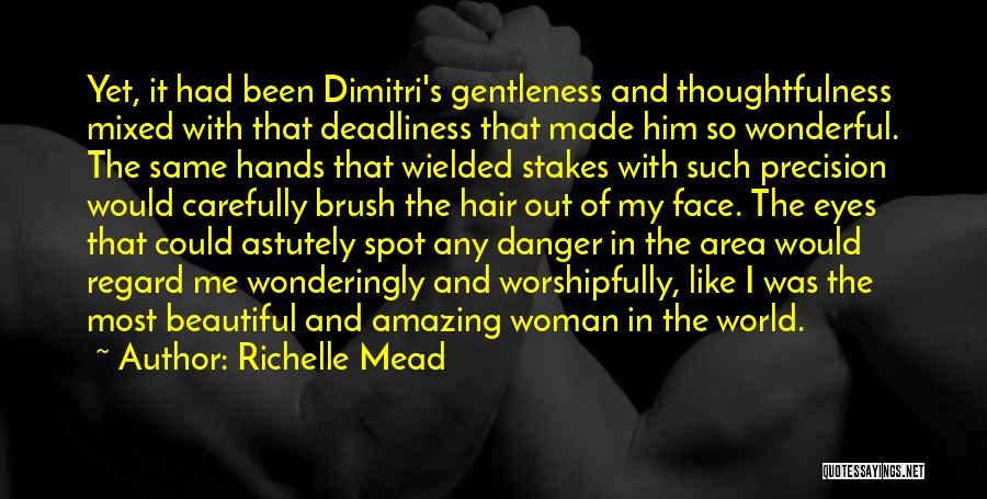 Most Beautiful Woman Love Quotes By Richelle Mead