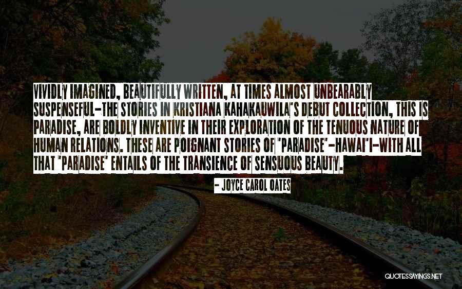 Most Beautifully Written Quotes By Joyce Carol Oates Most Beautifully Written Quotes By Joyce Carol Oates