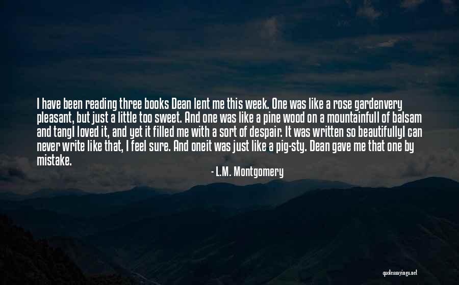 Most Beautifully Written Quotes By L.M. Montgomery Most Beautifully Written Quotes By L.M. Montgomery