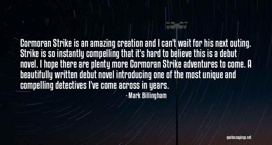 Most Beautifully Written Quotes By Mark Billingham Most Beautifully Written Quotes By Mark Billingham