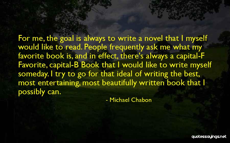 Most Beautifully Written Quotes By Michael Chabon Most Beautifully Written Quotes By Michael Chabon